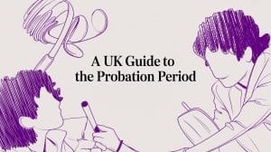 A UK Guide to the Probation Period