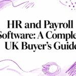 HR and Payroll Software: A Complete UK Buyer's Guide