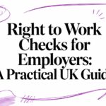 Banner with bold black title: 'Right to Work Checks for Employers: A Practical UK Guide' and purple abstract brush strokes around the edges.