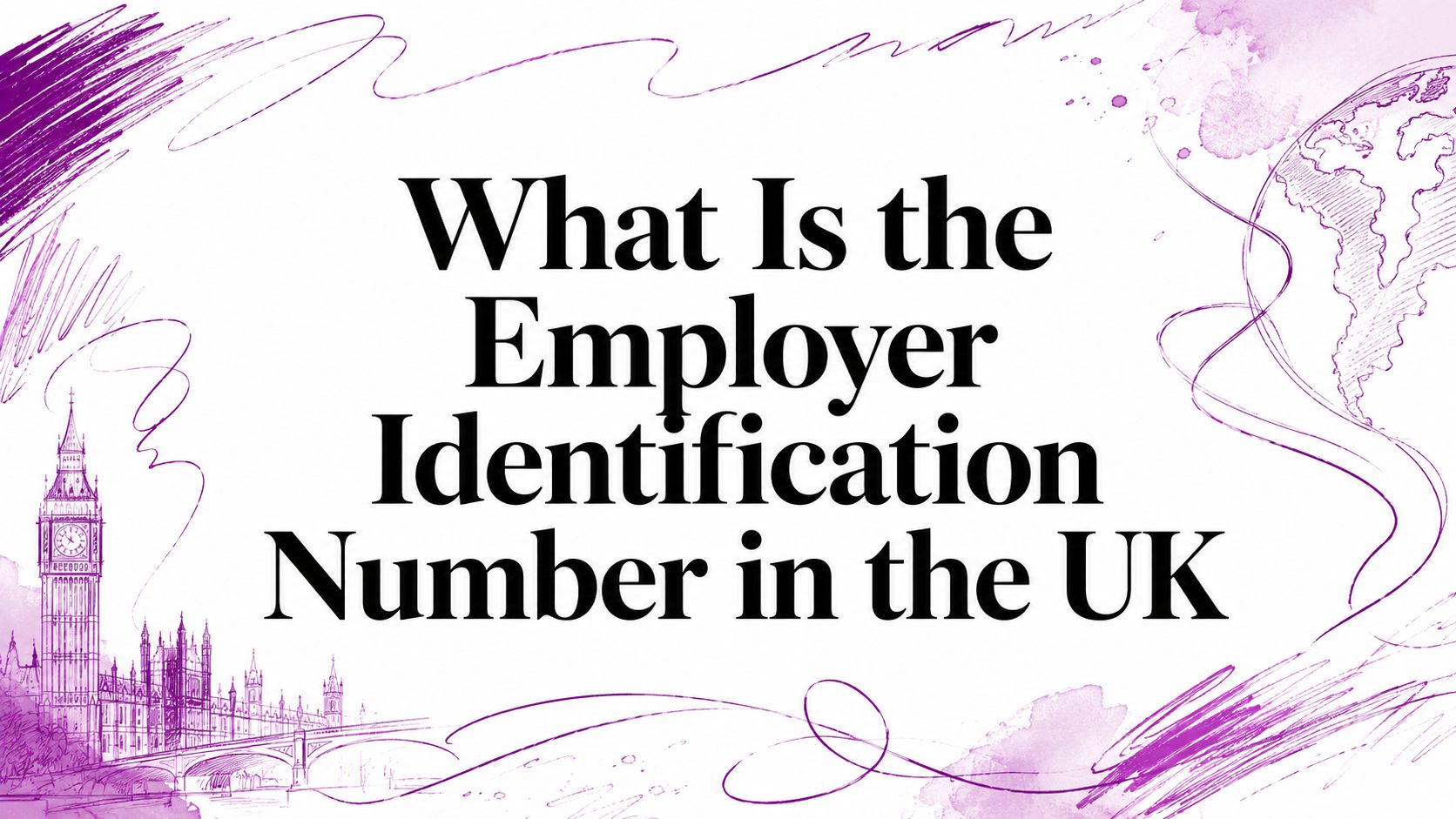 What Is the Employer Identification Number in the UK (title on a purple illustrated banner)