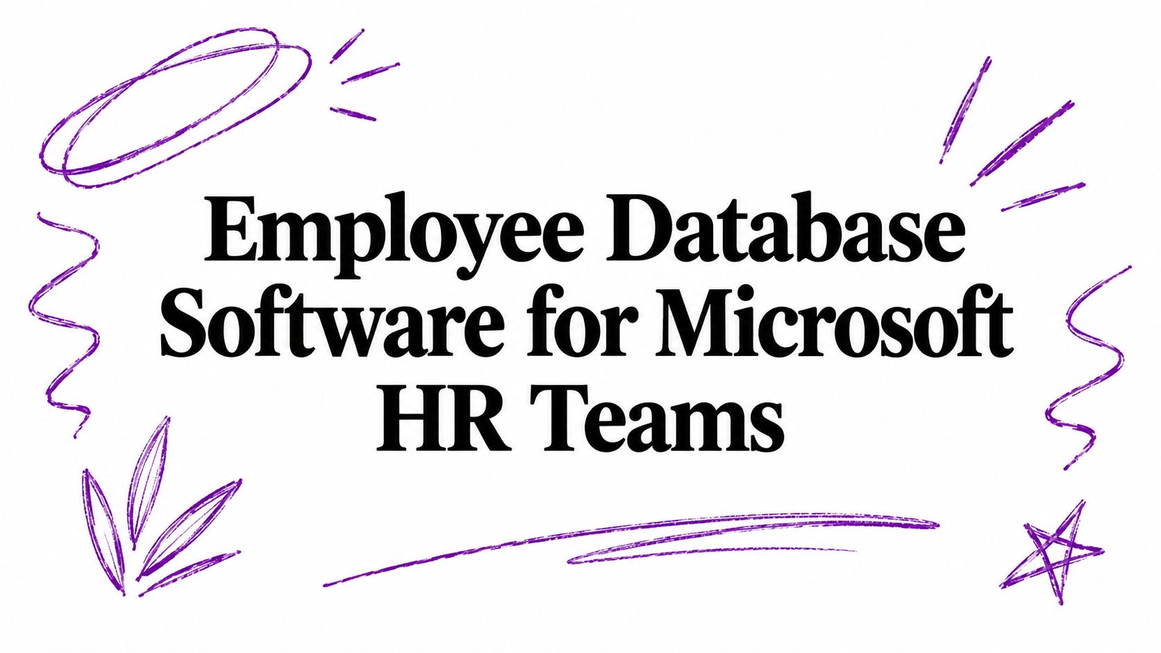 Employee Database Software for Microsoft HR Teams