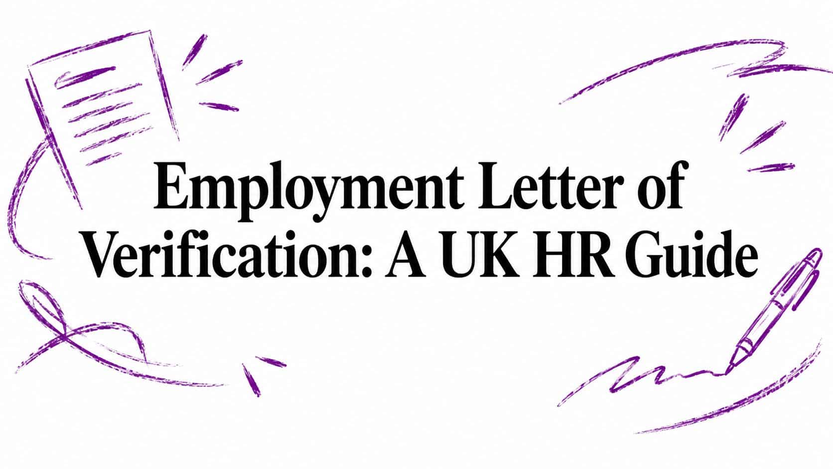 Employment Letter of Verification: A UK HR Guide