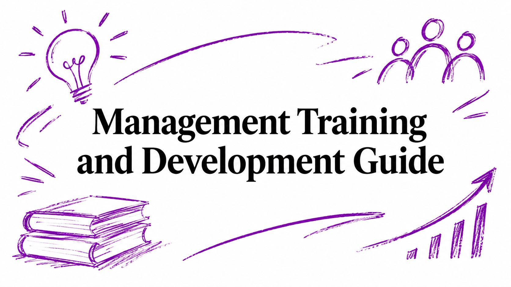 Management Training and Development Guide