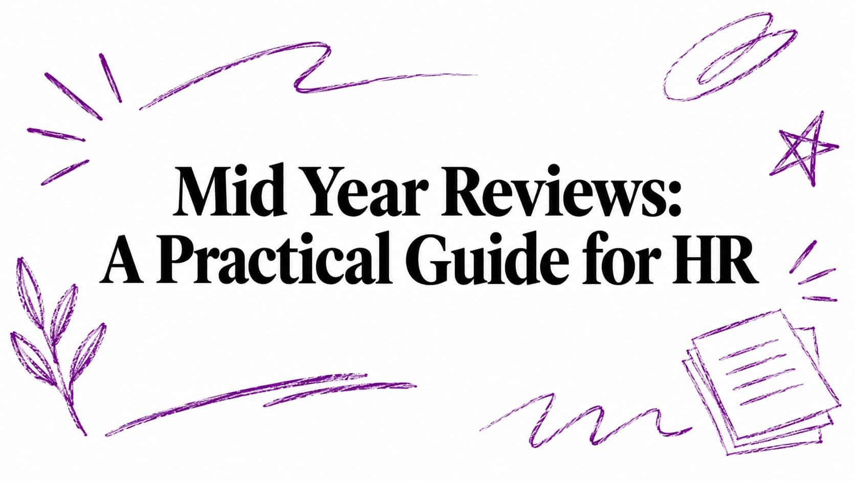 Mid Year Reviews: A Practical Guide for HR