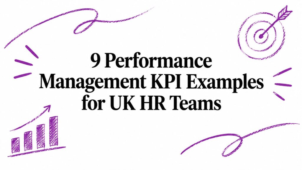9 Performance Management KPI Examples for UK HR Teams