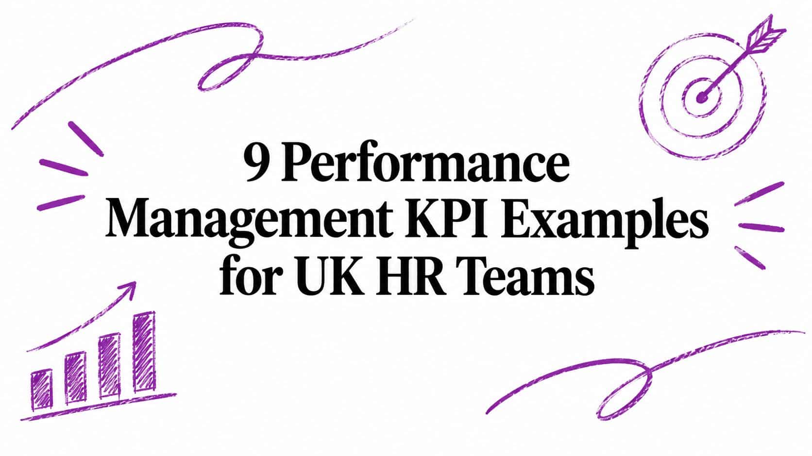 9 Performance Management KPI Examples for UK HR Teams