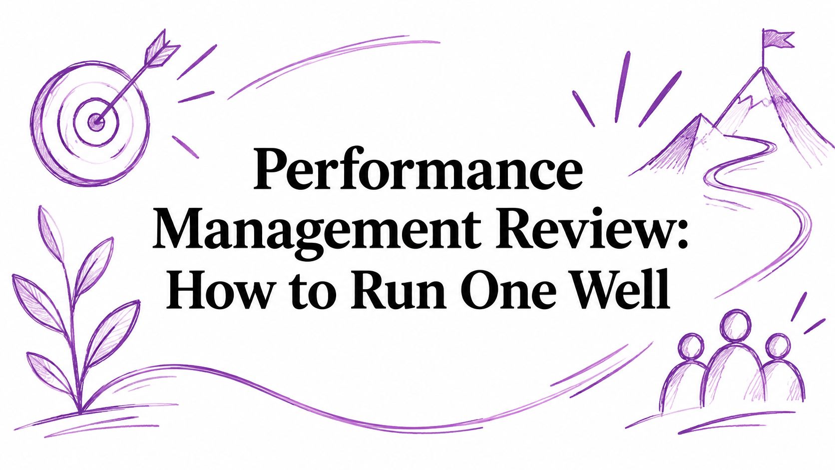 Purple doodle illustration framing the title: 'Performance Management Review: How to Run One Well' (presentation cover).