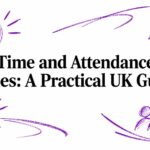 Time and Attendance Rules: A Practical UK Guide